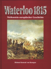 Waterloo 1815 Meilenstein europischer Geschichte